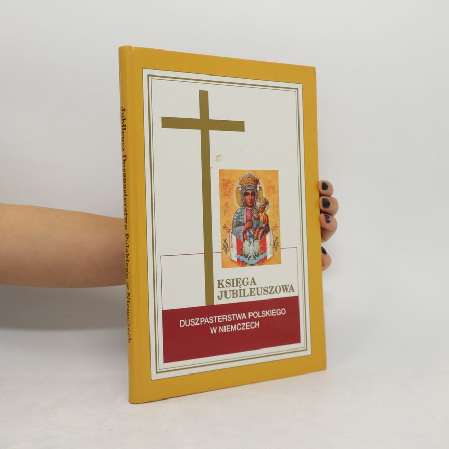 Autorenkollektiv Księga Jubileuszowa duszpasterstwa polskiego w Niemczech