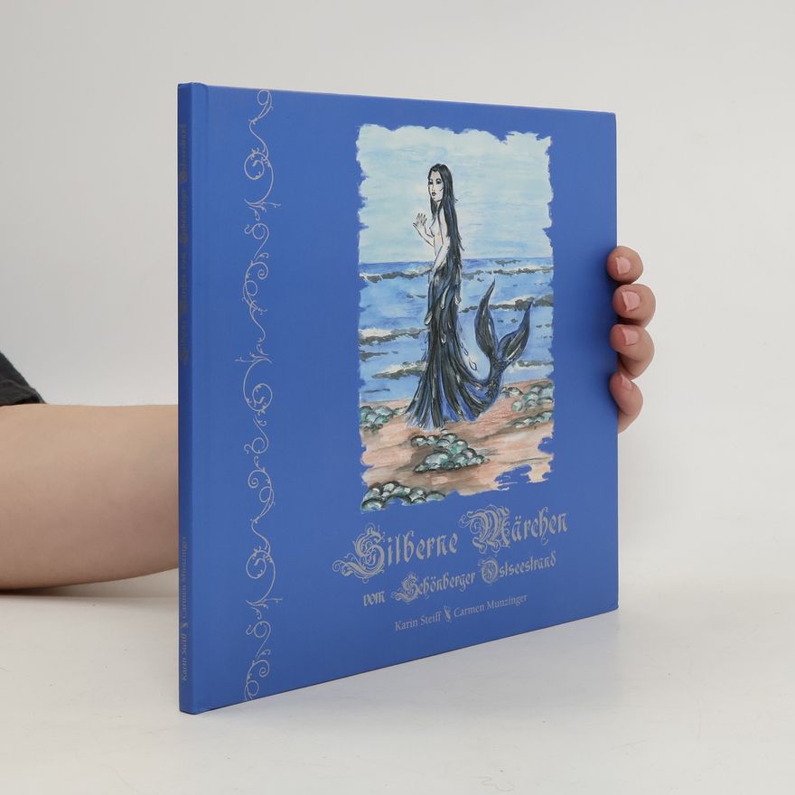 Carmen Munzinger Silberne Märchen vom Schönberger Ostseestrand
