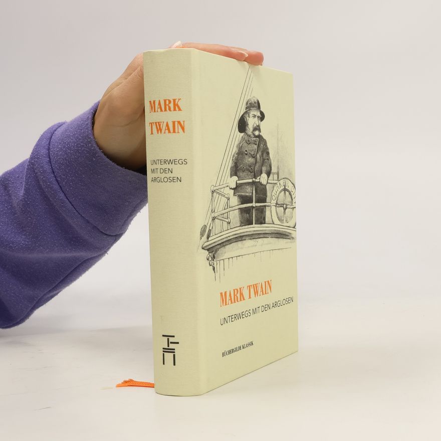 Mark Twain Unterwegs mit den Arglosen