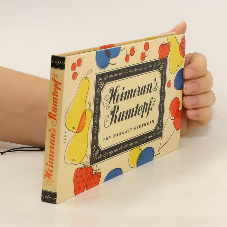 Margrit Diethelm Heimeran's Rumtopf