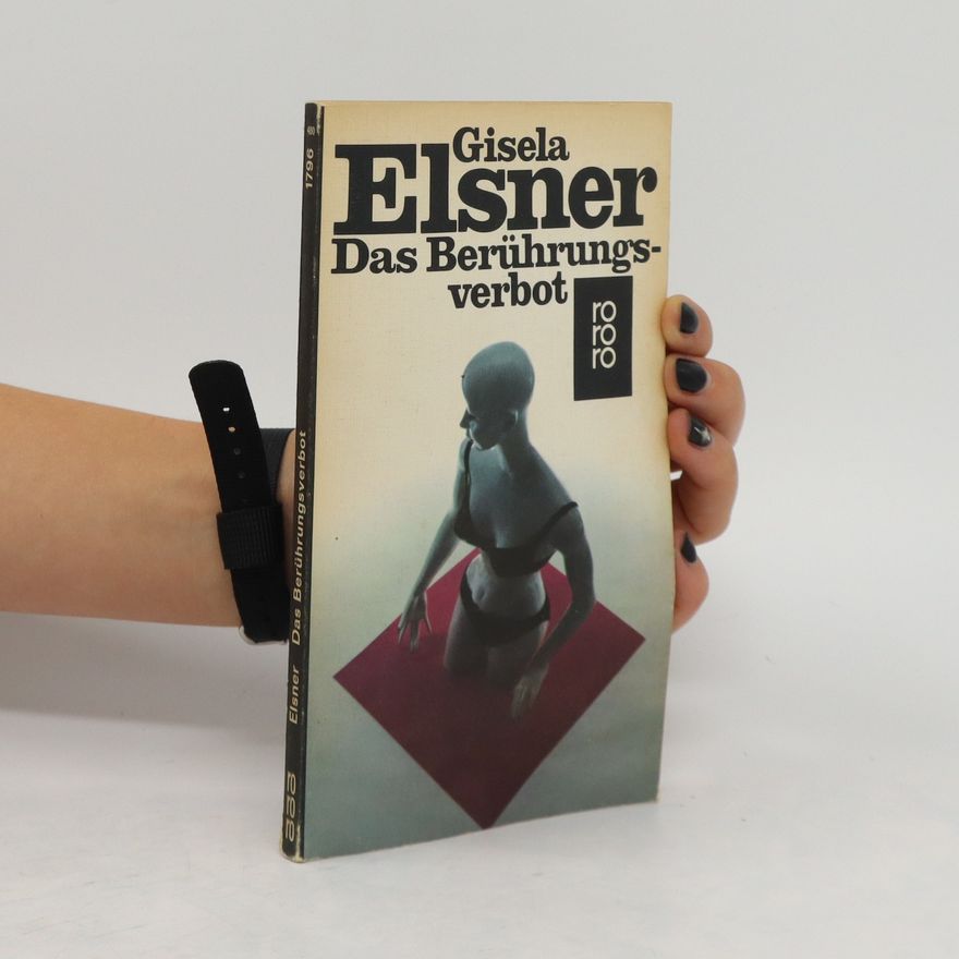 Gisela Elsner Das Berührungsverbot