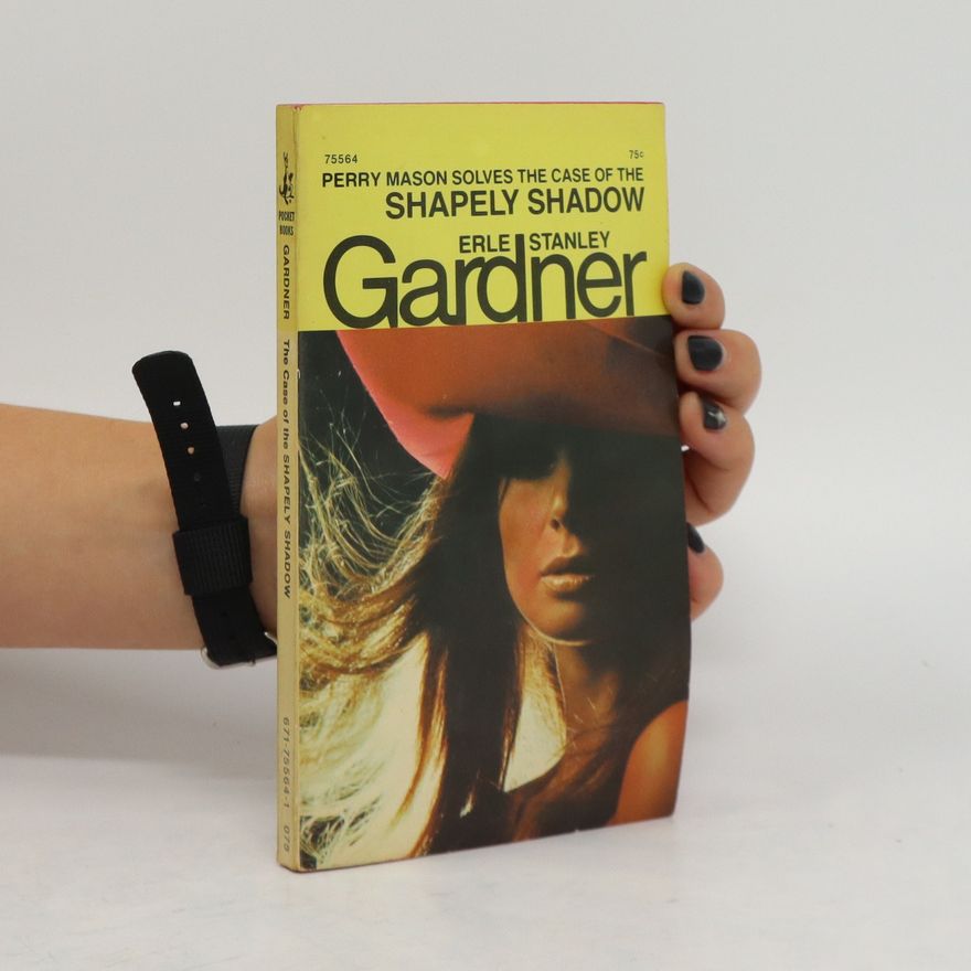 Erle Stanley Gardner The Case of Shapely Shadow