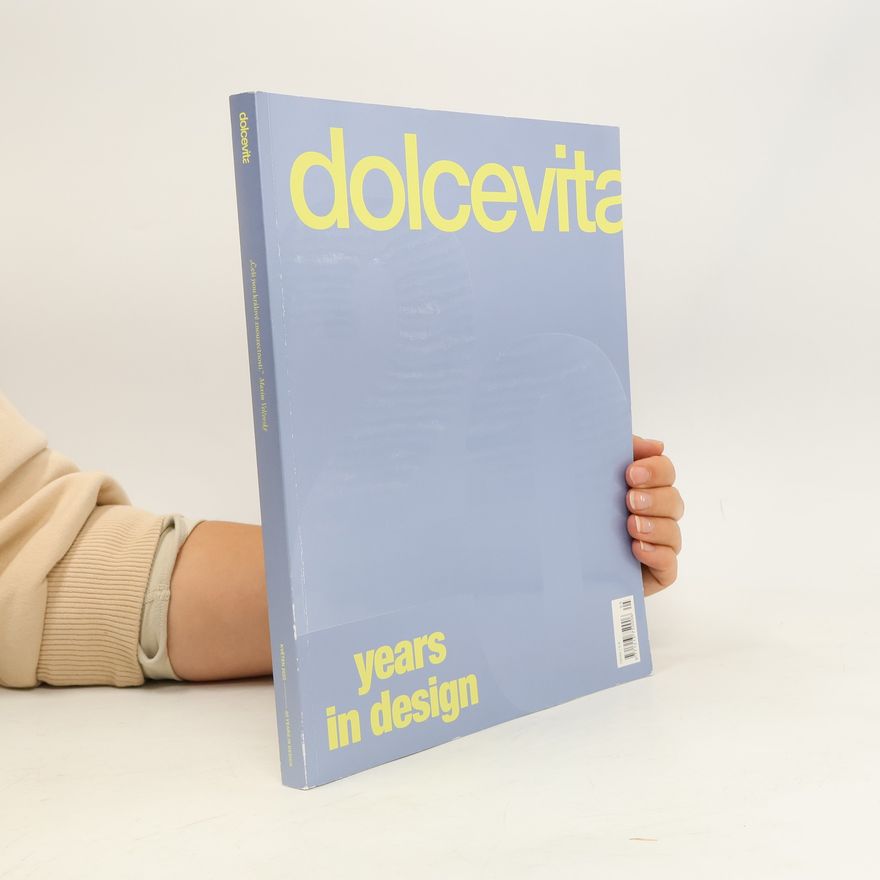 Kolektiv autorů Dolcevita: Years in Design