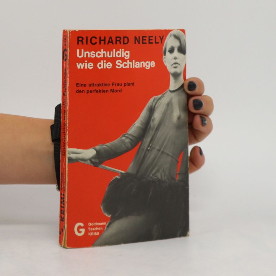 Richard Neely Unschuldig wie die Schlange