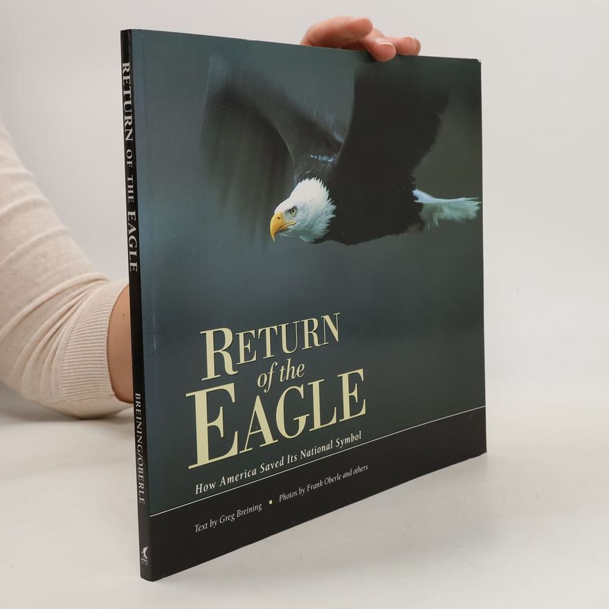 Greg Breining Return of the Eagle