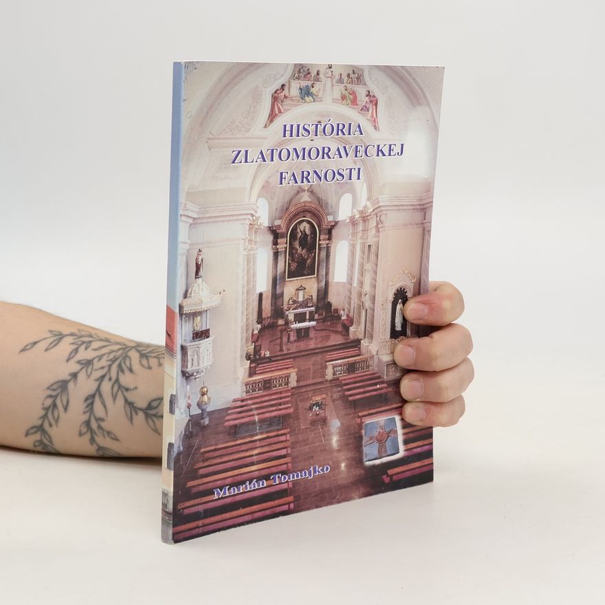 Marián Tomajko História zlatomoraveckej farnosti