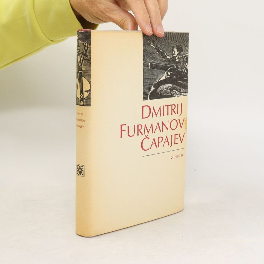 Kolektiv autorů Dmitrij Furmanov Čapajev