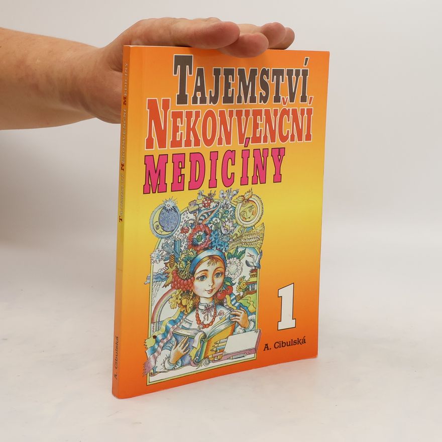 Alžběta Cybulská Tajemství nekonvenční medicíny. 1. díl