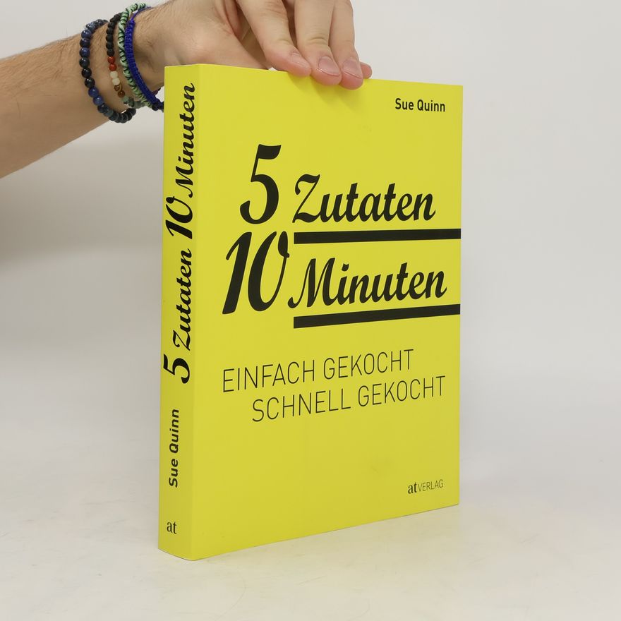 Sue Quinn 5 Zutaten 10 Minuten