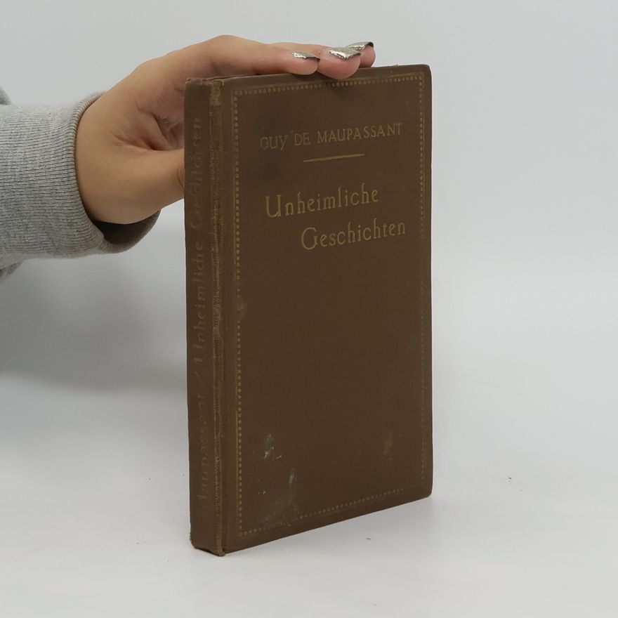 Guy de Maupassant Unheimliche Geschichten