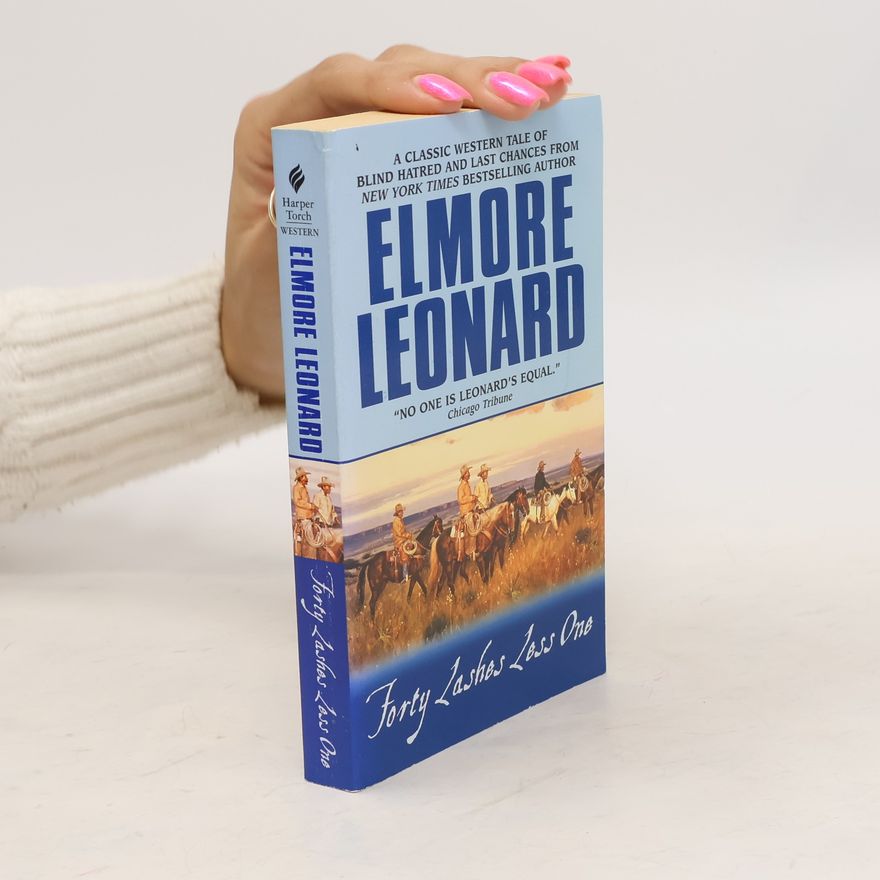 Elmore Leonard Forty Lashes Less One