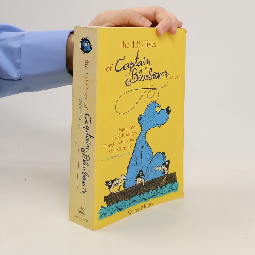 Walter Moers The 13 1/2 lives of Captain Bluebear a novel