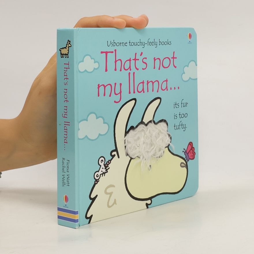 Fiona Watt That's not my llama ... : its fur is too tufty