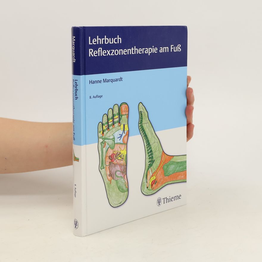 Hanne Marquardt Lehrbuch Reflexzonentherapie am Fuß