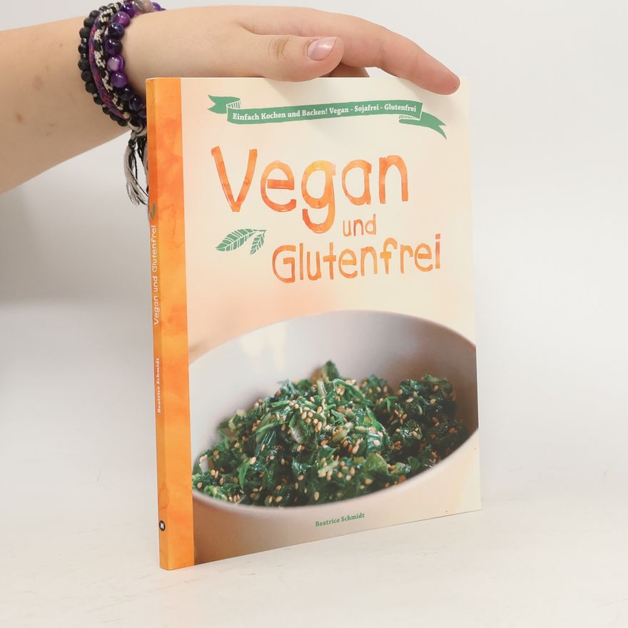 Beatrice Schmidt Vegan und Glutenfrei