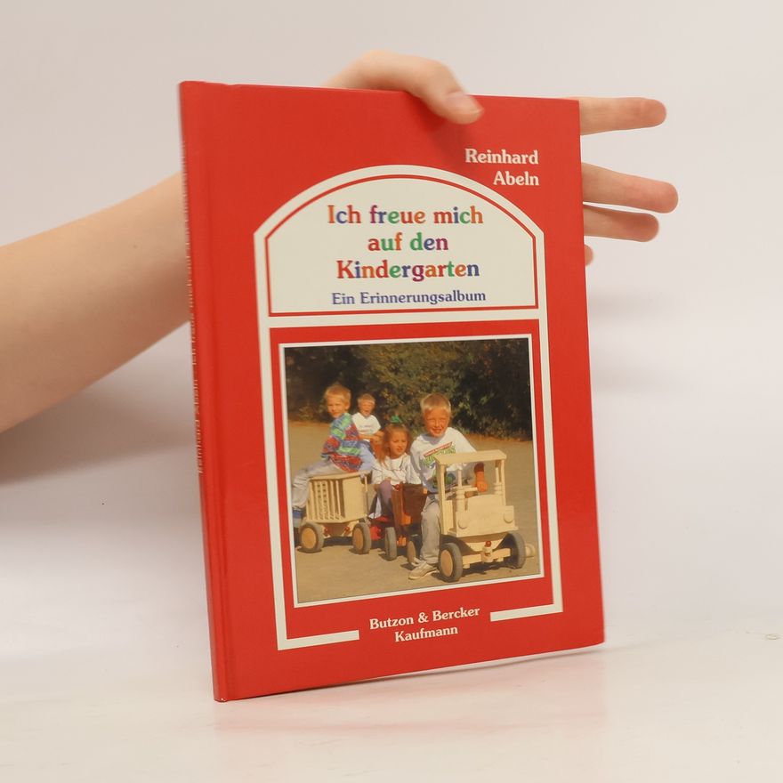 Reinhard Abeln Ich freue mich auf den Kindergarten