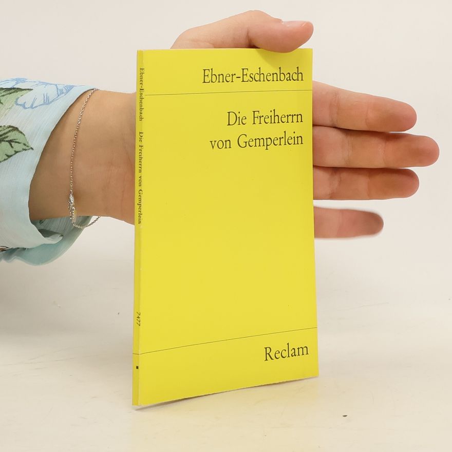 Marie von Ebner-Eschenbach Die Freiherren von Gemperlein