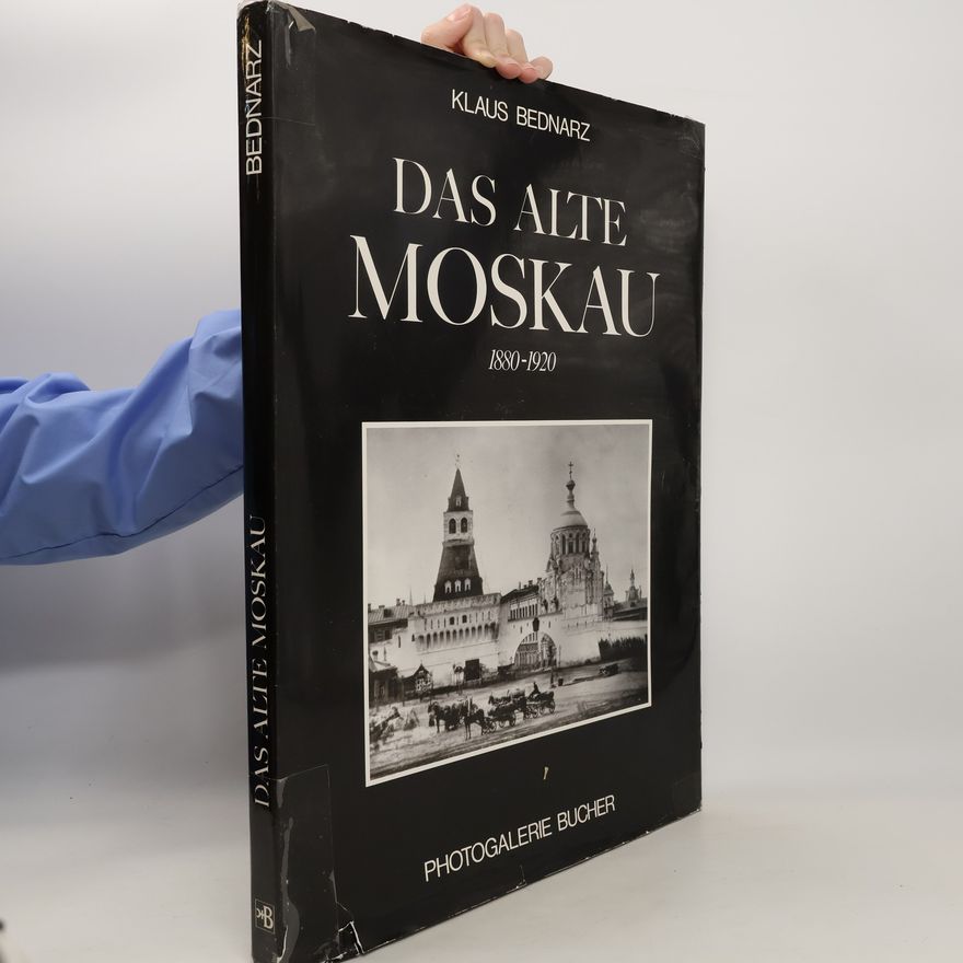 Klaus Bednarz Das alte Moskau