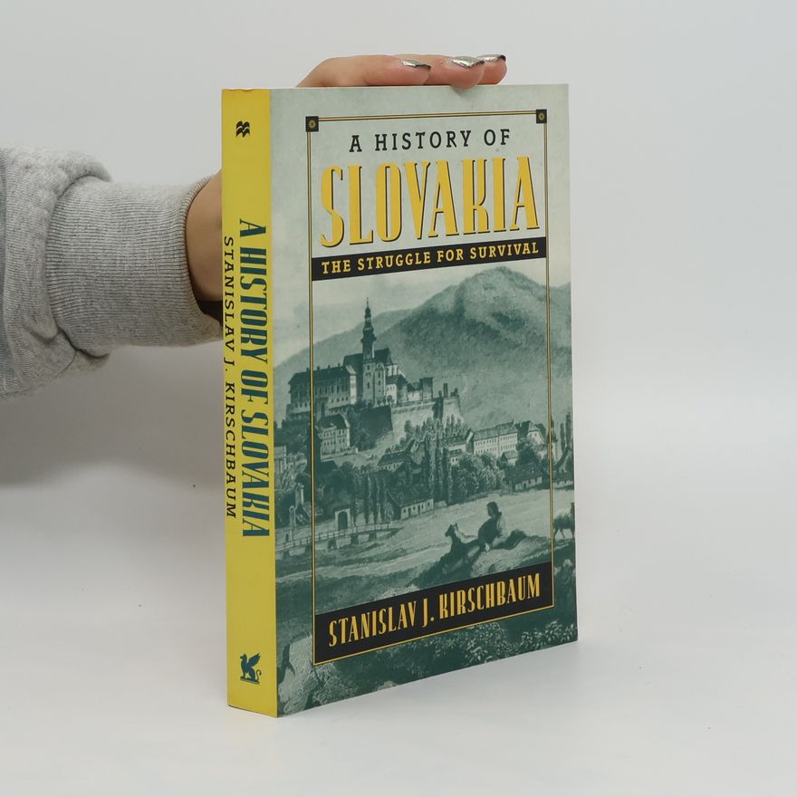 Kirschbaum Stanislav J A History of Slovakia