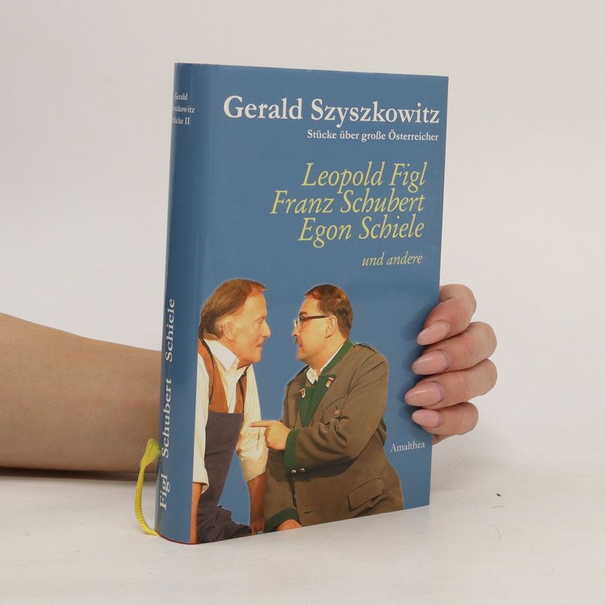 Gerald Szyszkowitz Stücke für die Freie Bühne Wieden