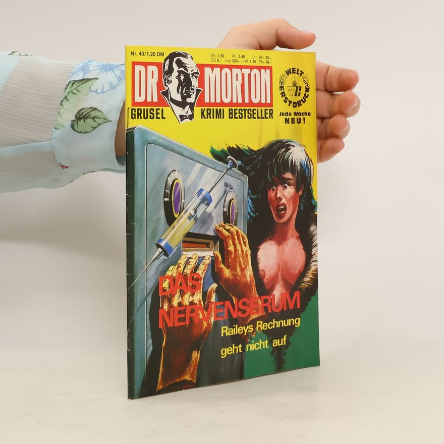 Autorenkollektiv Dr Morton 40. Das Nervenserum