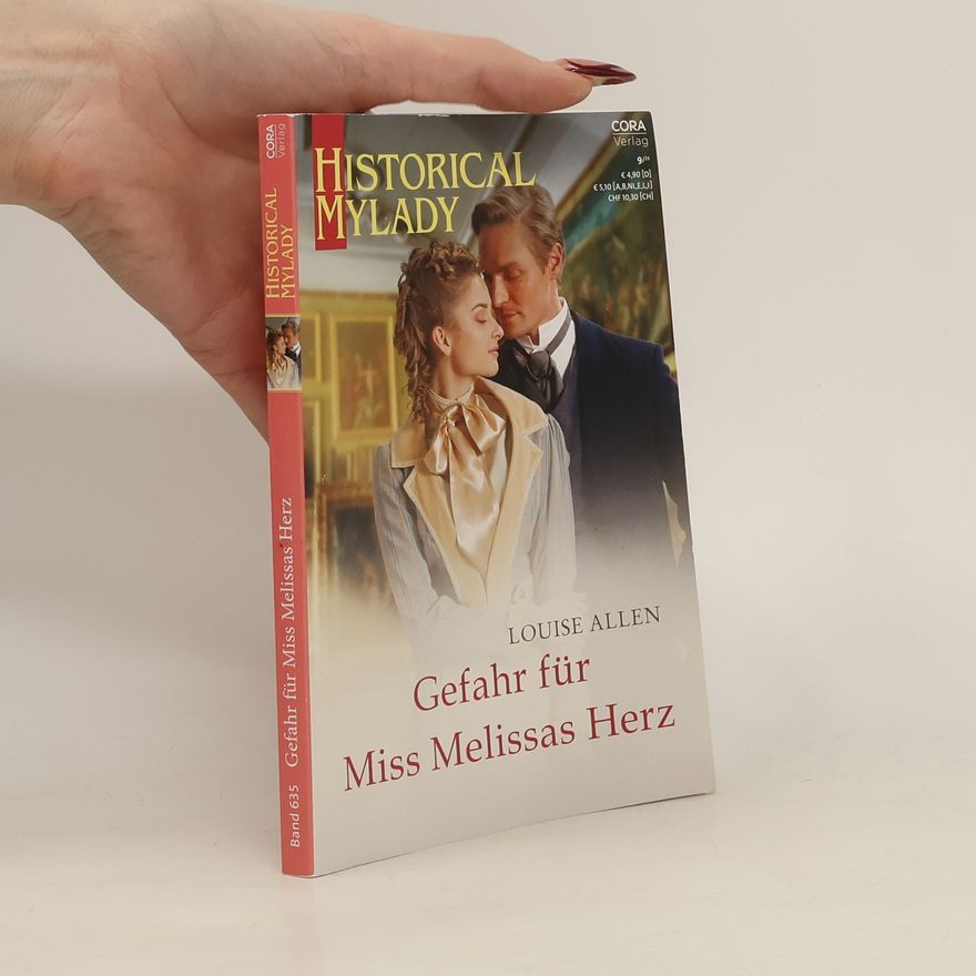 Louise Allen Historical Mylady. Gefahr für Miss Melissas Herz