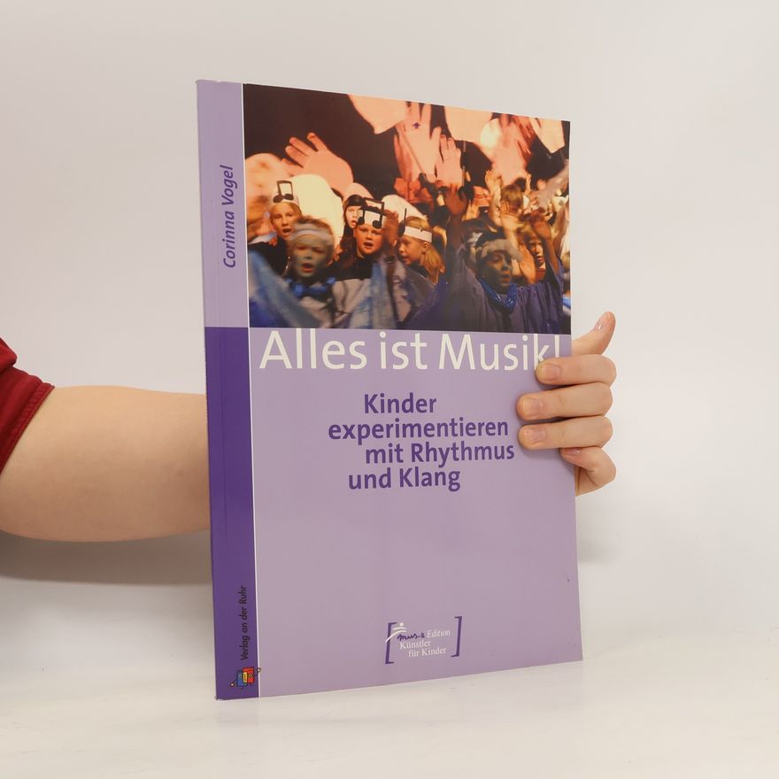 Corinna Vogel Alles ist Musik!