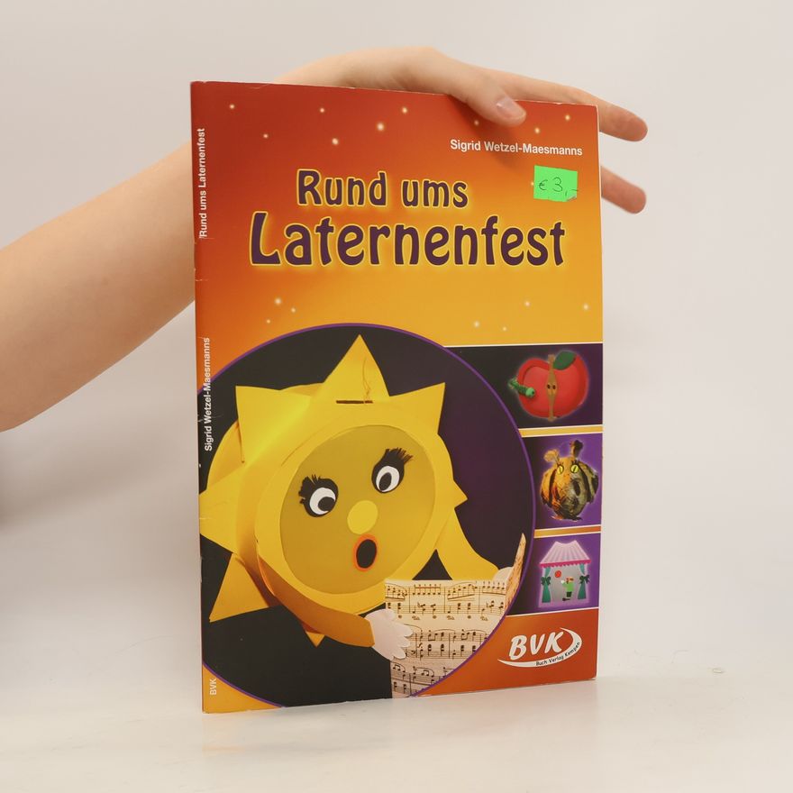 Sigrid Wetzel Maesmanns Rund ums Laternenfest