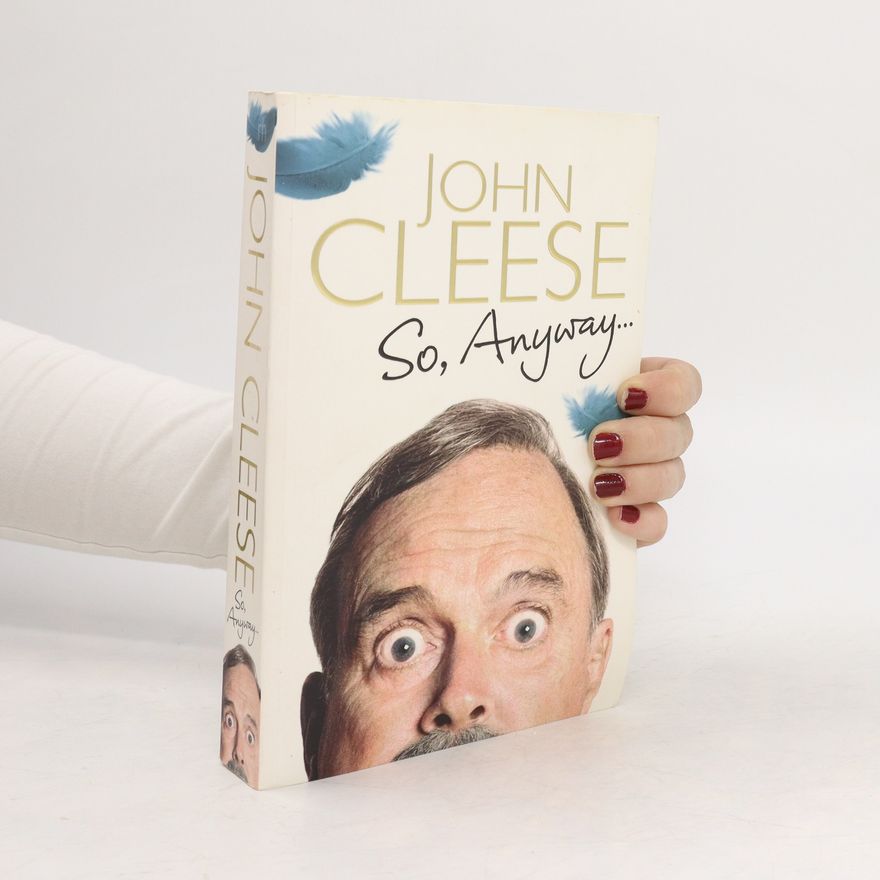John Cleese So, Anyway...