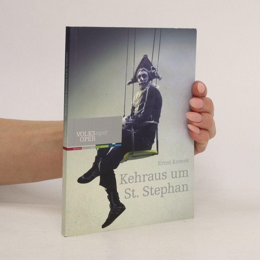 Ernst Krenek Kehraus um St. Stephan