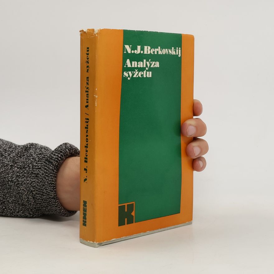 Naum Jakovlevič Berkovskij Analýza syžetu