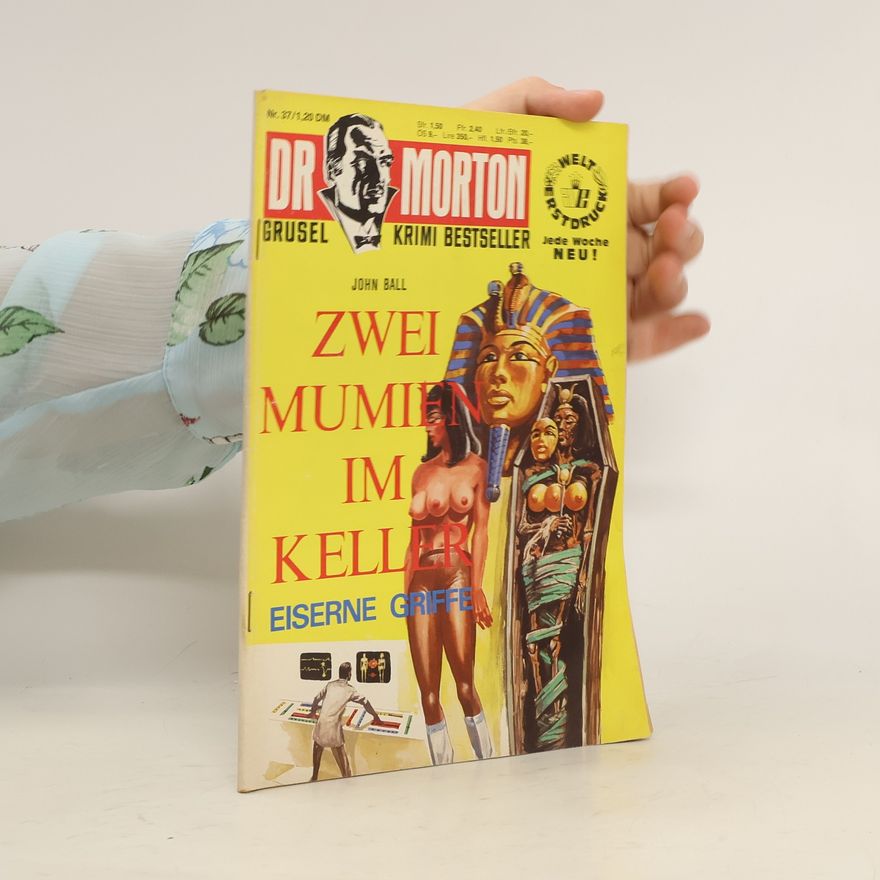 John Dudley Ball Dr. Morton 37: Zwei Mumien im Keller