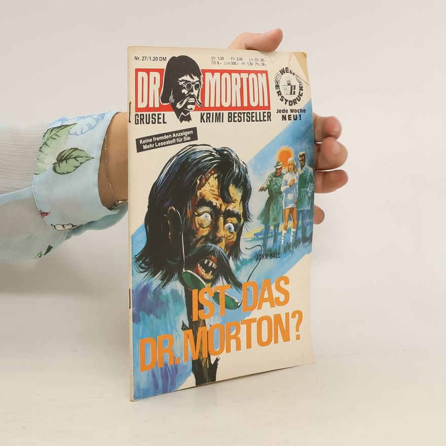 John Dudley Ball Dr. Morton: Ist das Dr. Morton?
