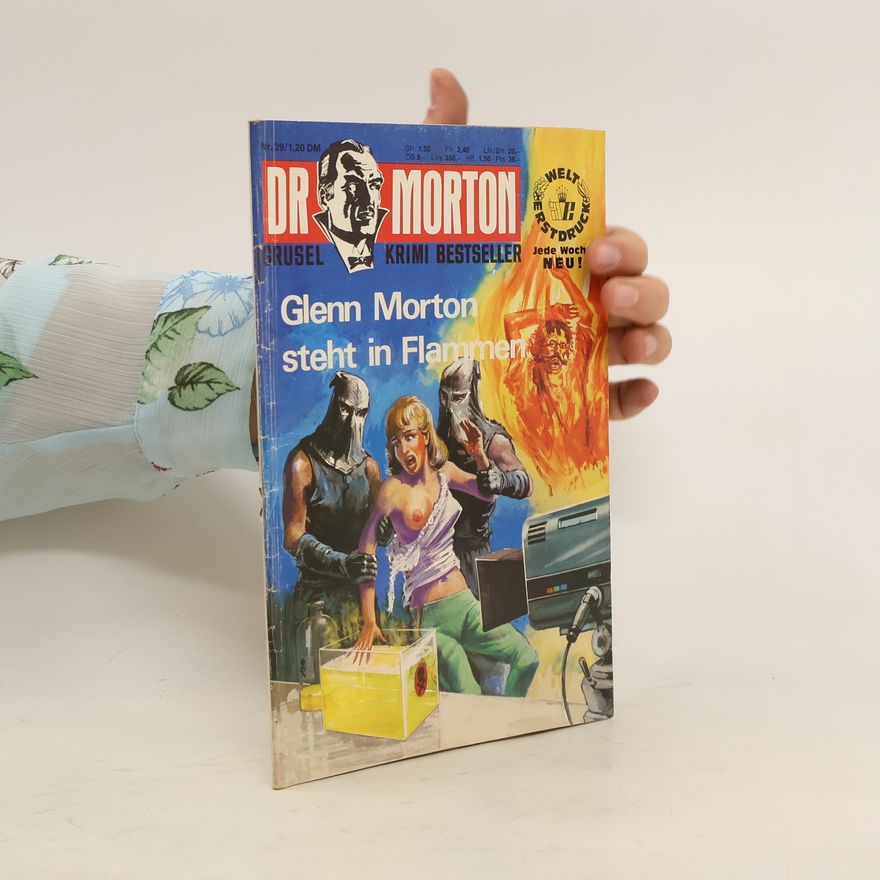 Kolektiv autorů Dr. Morton 29. Glenn Morton steht in Flammen