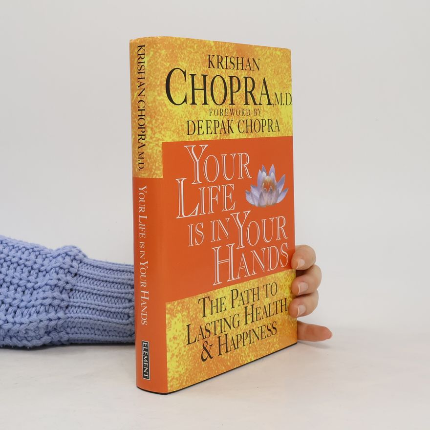 Krishan Chopra Your Life is in Your Hands