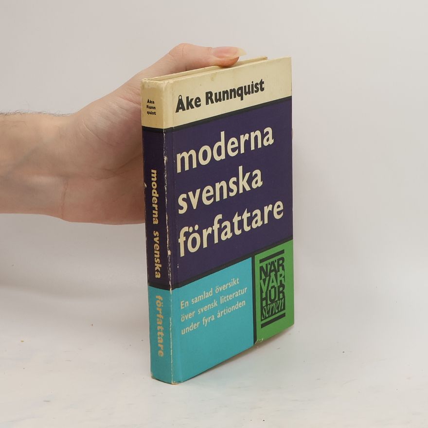 Ake Runnquist Moderna svenska författare