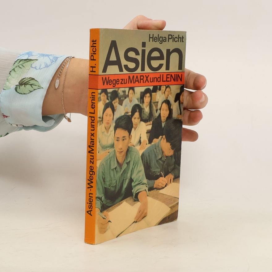 Helga Picht Asien-Wege zu Marx und Lenin