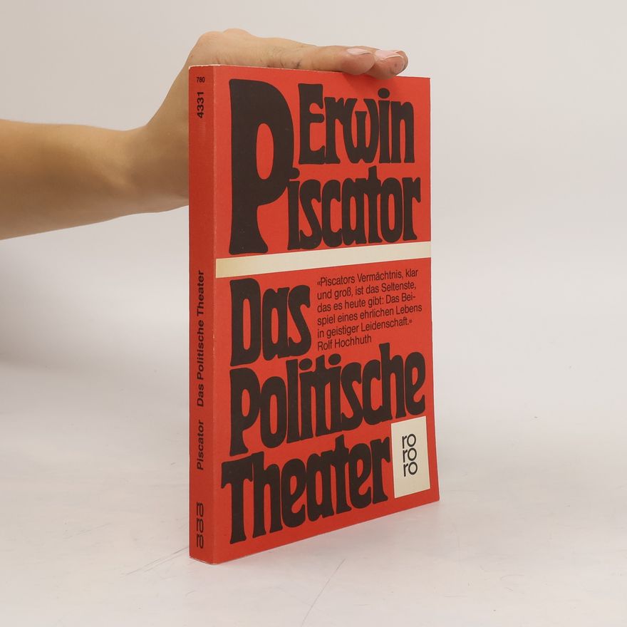 Erwin Piscator Das politische Theater