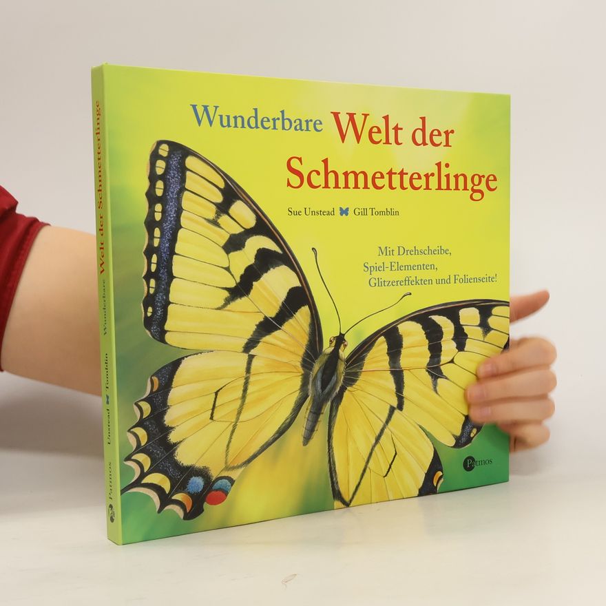 Sue Unstead Wunderbare Welt der Schmetterlinge