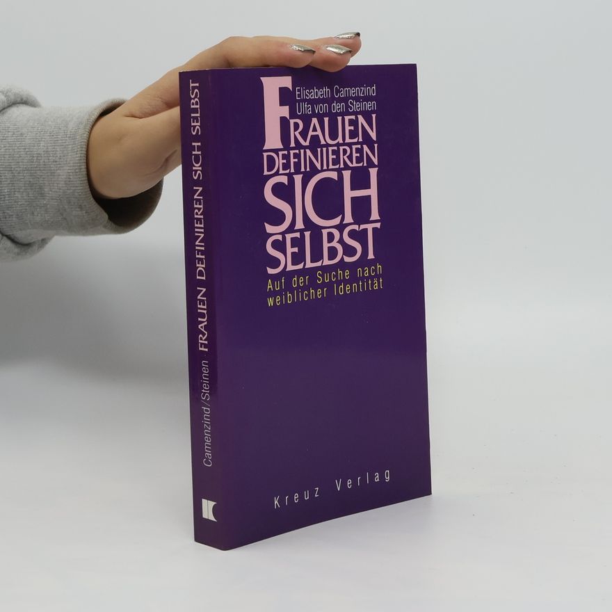Elisabeth Camenzind-Herzog Frauen definieren sich selbst