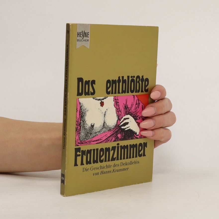 Hanns Krammer Das entblößte Frauenzimmer