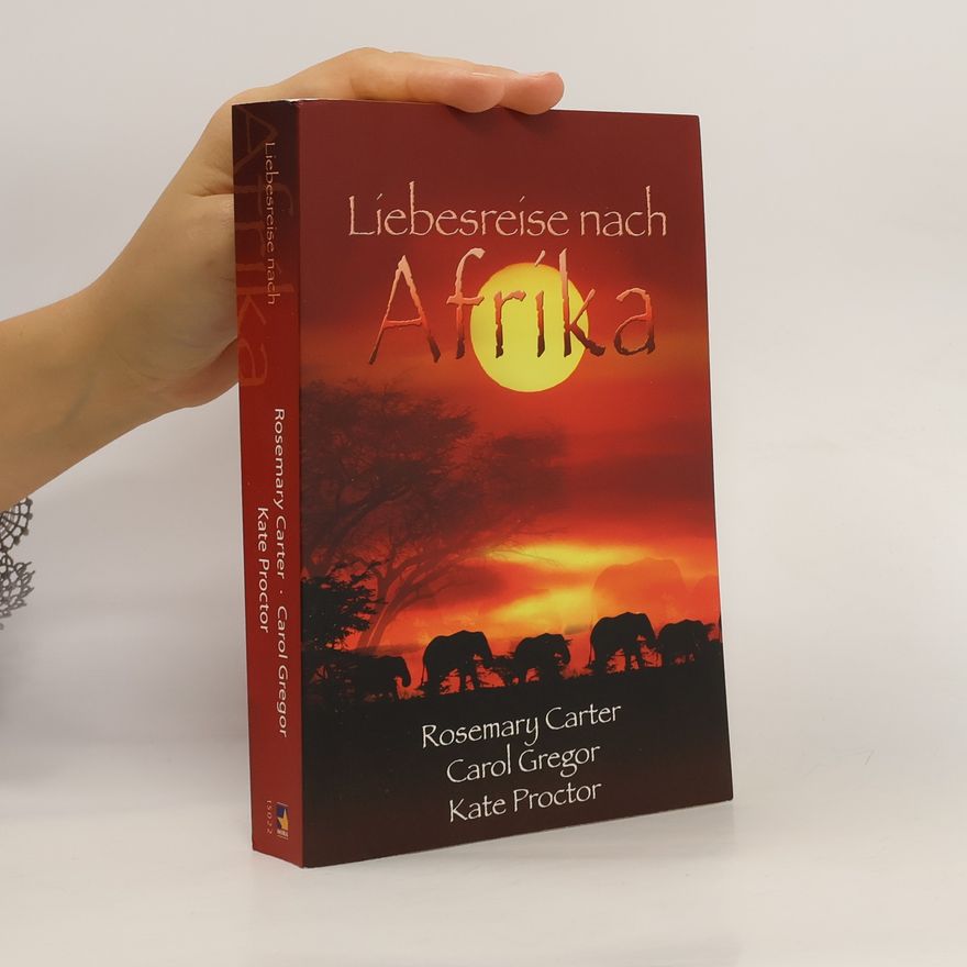 Carole Gregory Liebesreise nach Afrika