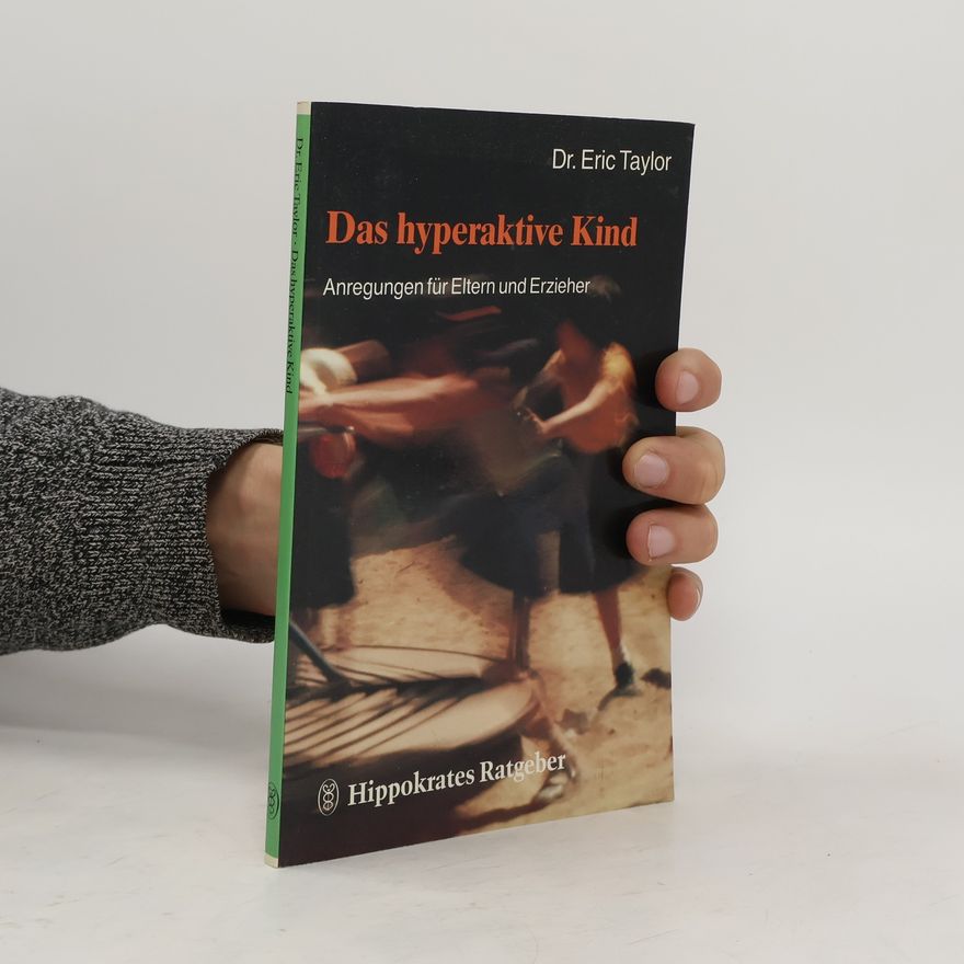 Eric Taylor Das hyperaktive Kind