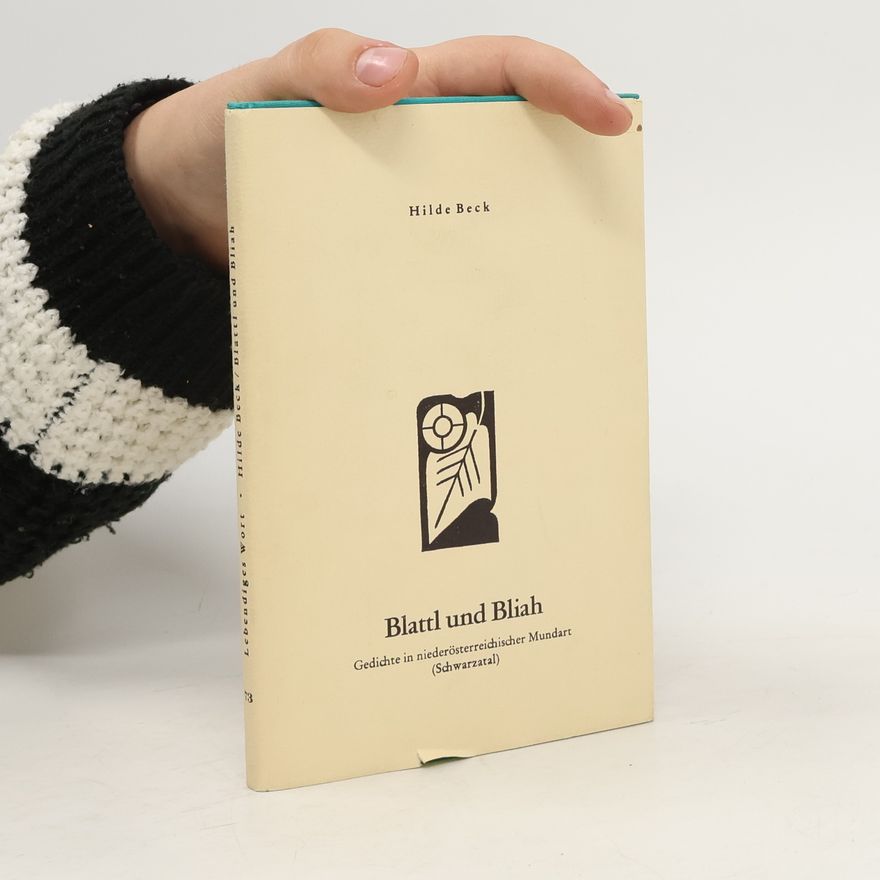 Hildegard Beck Blattl und Bliah