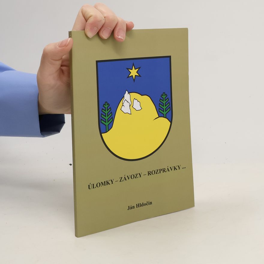Ján Hldočín Úlomky - závozy - rozprávky...
