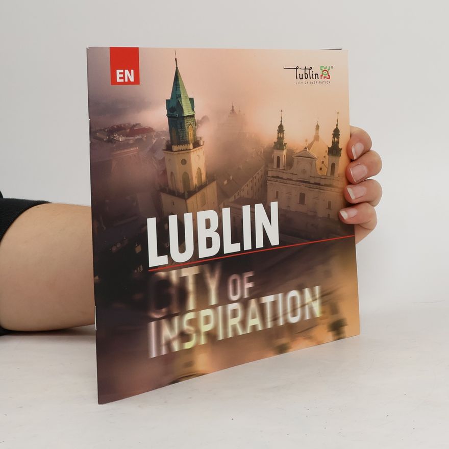 Paulina Kowalczyk Lublin. City of Inspiration