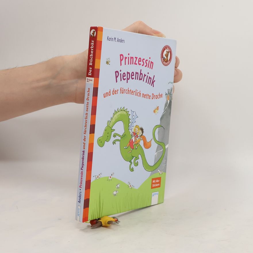 Karin M. Anders Prinzessin Piepenbrink und der fürchterlich nette Drache