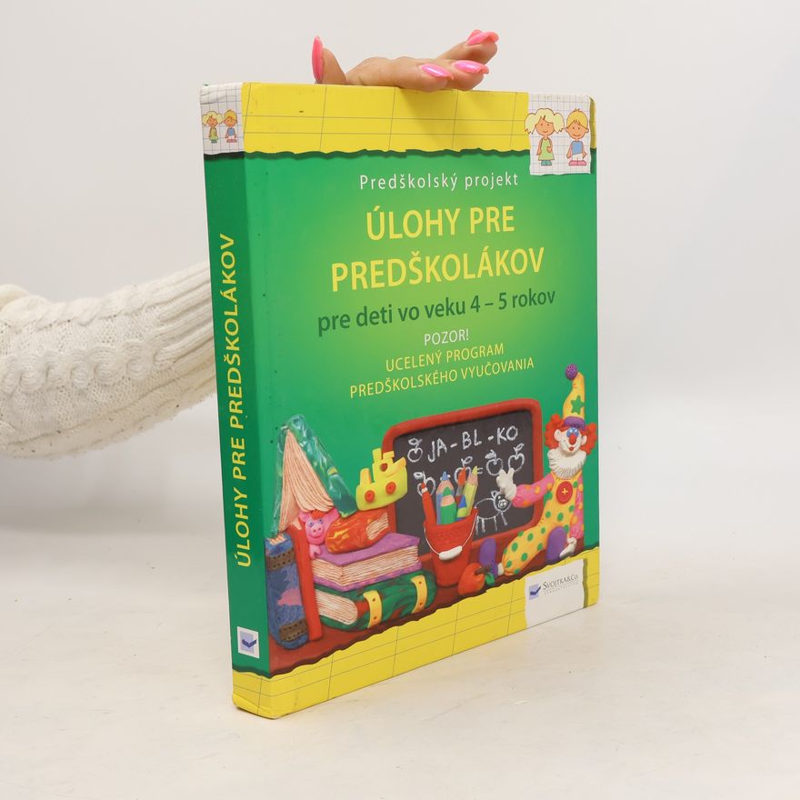 AA.VV. Úlohy pre predškolákov (Pre deti vo veku 4-5 rokov)