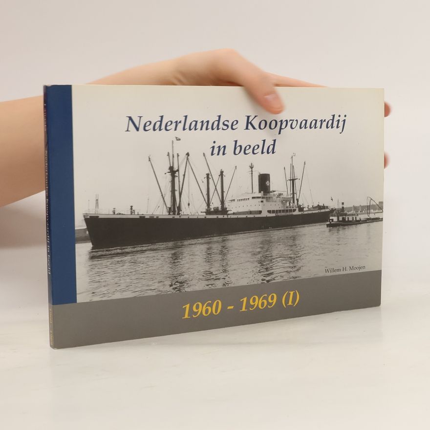 Willem H. Moojen Nederlandse koopvaardij in beeld