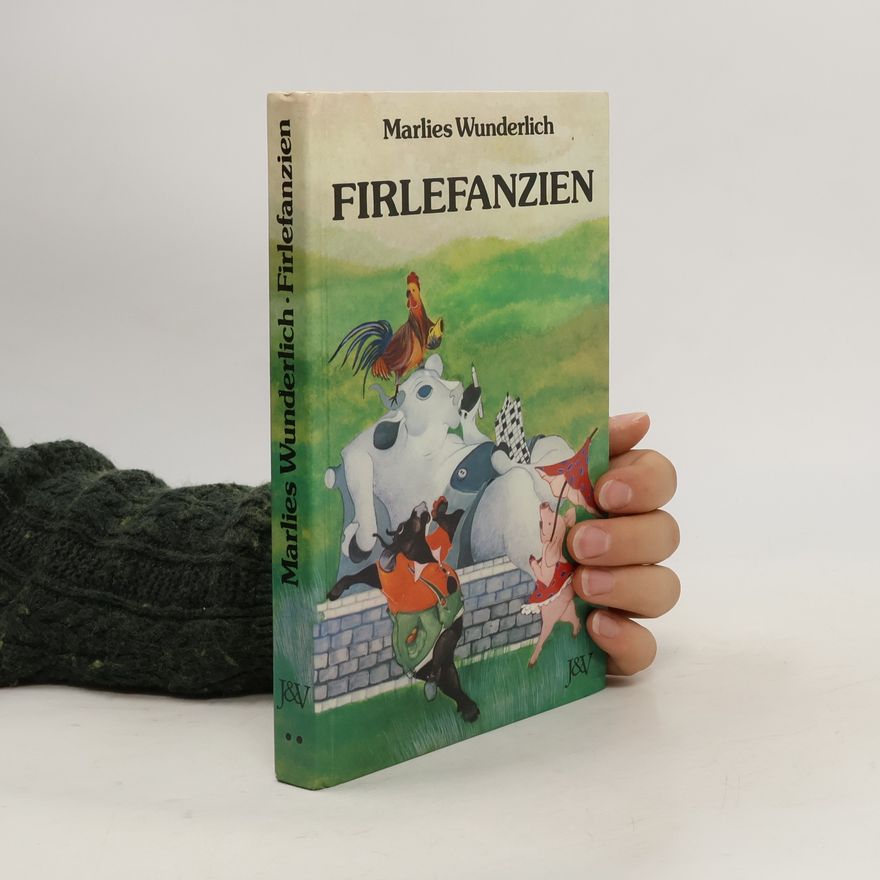 Marlies Wunderlich Firlefanzien